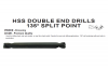 Page 21 HSS Double End Drill Bit 135 Degree Split Point