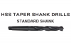 HSS Taper Shank Drills, Standard Shank